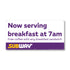 files/Now-serving-breakfast-at-7am-6x3-PL.jpg