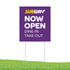 files/YS-1618-004-PL-Now-Open-Yard-Sign.jpg