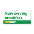 products/Now-serving-breakfast-6x3-GN.jpg