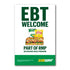 EBT Welcome 24X36 Window Cling